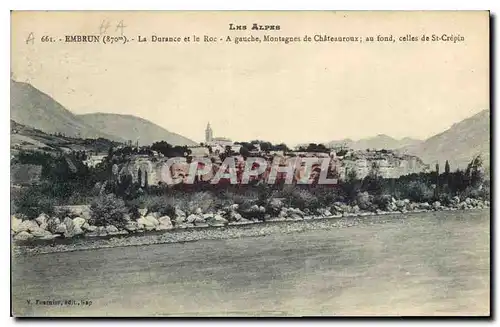Cartes postales Embrun La Durance et le Roc A gauche Montagnes de Chateauroux au fond celles de St Crepin