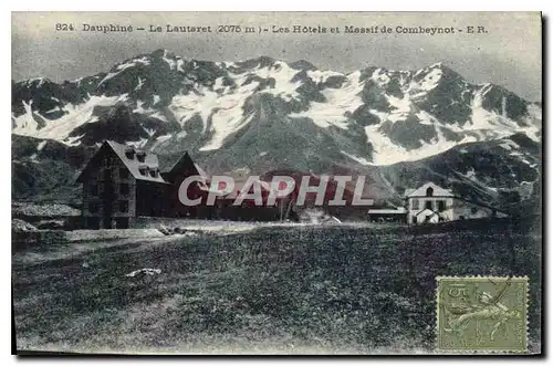 Cartes postales Dauphine Le Lautaret Les Hotels et Massif de Combeynot