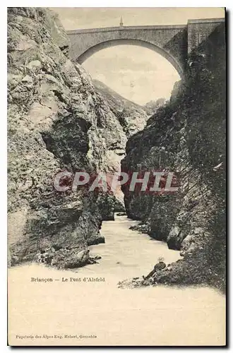 Ansichtskarte AK Briancon Le Pont d'Asfeld