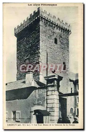 Cartes postales Embrun La Tour Brune et la Caserne de la Harpe