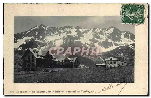 Cartes postales Dauphine Le Lautaret les Hotels et le massif du Combeynot
