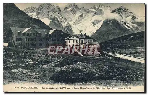 Ansichtskarte AK Dauphine Le Lautaret Les Hotels et le Glacier de l'Homme