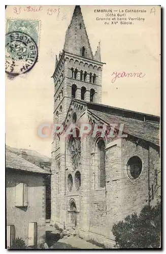 Cartes postales Embrun la Cathedrale Cote Sud Grande et Belle Verriere du XV siecle