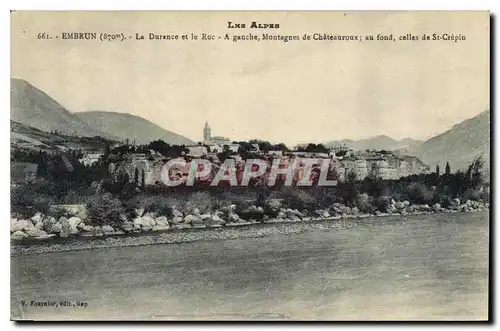 Cartes postales Les Alpes Embrun la Durance et le Roc a gauche Montagne de Chateauroux au fond celles de St Crep