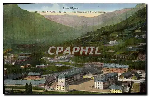 Cartes postales Les Alpes Briancon les Casernes a Ste Catherine