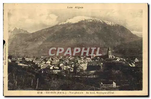 Cartes postales Les Alpes Embrun vue generale au fond Montagne d'Orel