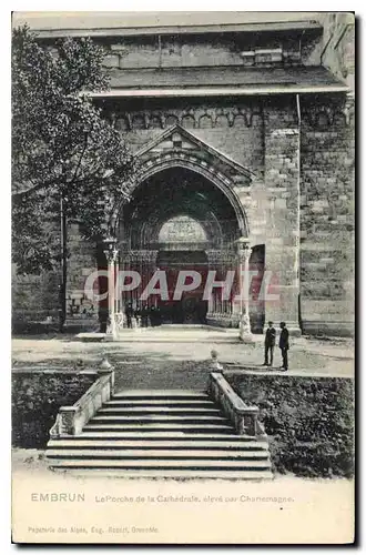 Ansichtskarte AK Embrun le Porche de la Cathedrale eleve par Charlemagne