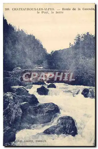 Cartes postales Chateauroux les Alpes Route de la Cascade le Pont la Serre