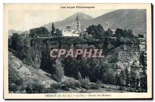Cartes postales Les Alpes Pittoresque Embrun le Roc Montee des Molinos