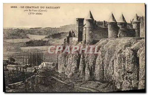 Ansichtskarte AK Le Chateau du Saillans pres St Flour Cantal XVI Siecle