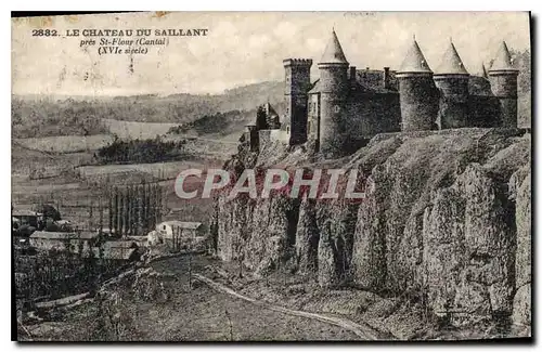 Cartes postales Le Chateau du Saillans pres St Flour Cantal XVI siecle