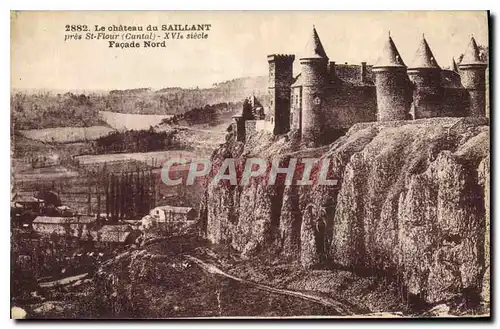 Ansichtskarte AK Le Chateau du Saillans Pres St Flour Cantal XVI siecle Facade Nord