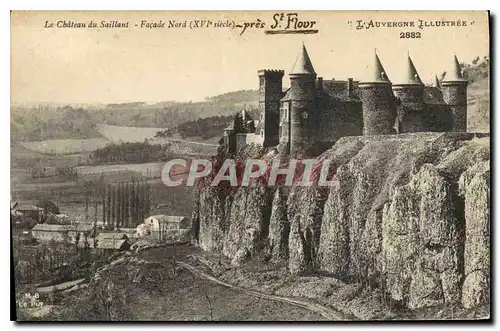 Cartes postales Le Chateau du Saillans Facade Nord XVI siecle pres St Flour