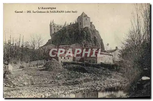 Cartes postales L'Auvergne Cantal Le Chateau du Sailhans cote Sud
