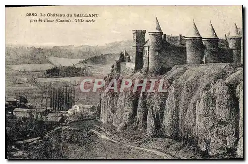 Cartes postales Le Chateau du Saillant pres St Flour Cantal XVI siecle
