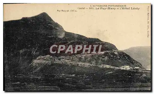 Ansichtskarte AK L'Auvergne Pittoresque Cantal le Puy Mary et l'hotel Leoty