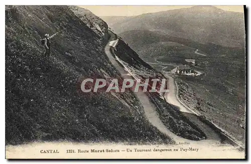 Cartes postales Cantal Route Murat Salors un Tournant Dangereux au Puy Mary