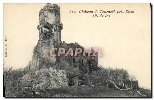 Cartes postales Chateau de Tournoel pres Riom P de D