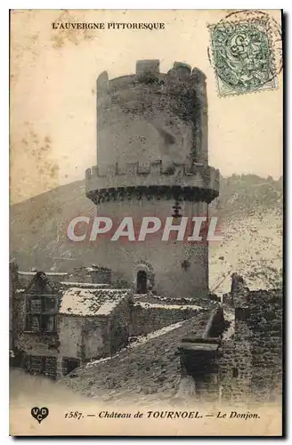 Ansichtskarte AK L'Auvergne Pittoresque Chateau de Tournoel le Donjon