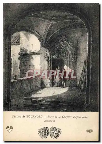 Cartes postales Chateau de Tournoel Porte de la Chapelle d'apres Revel Auvergne