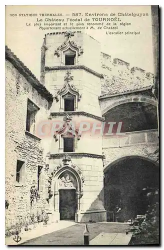 Cartes postales Nos Stations Thermales Environs de Chatelguyon le chateau Feodal de Tournoel le Plus important e