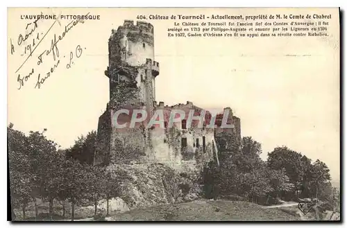 Ansichtskarte AK L'Auvergne Pittoresque Chateau de Tournoel Actuellement prepriete de M le Comte de Chabrol