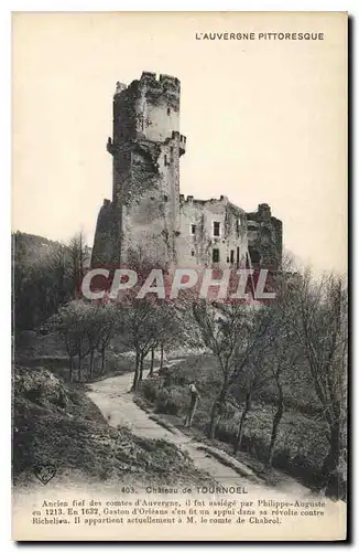 Ansichtskarte AK L'Auvergne Pittoresque Chateau de Tournoel