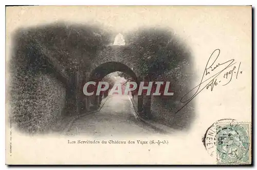 Cartes postales Les Servitudes du Chateau des Vaux S et O