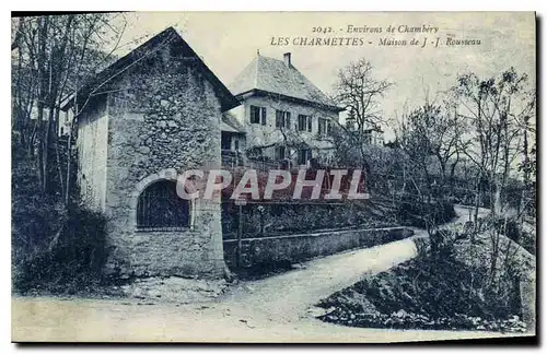 Cartes postales Environs de Chambery les Charmettes Maison de JJ Rousseau