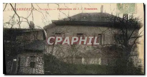 Cartes postales Chambery les Charmettes Habitation de JJ Rousseau