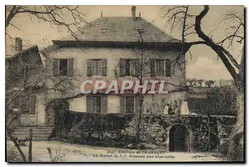 Cartes postales Environs de Chambery la Maison de JJ Rousseau aux Charmettes