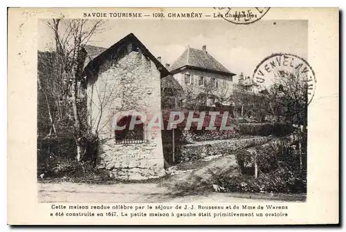 Cartes postales Savoie Tourisme Chambery les Charmettes Cette Maison rendue celebre par le Sejour de JJ Rousseau