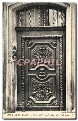 Cartes postales Aix en Provence Porte XVII siecle Place des 3 Ormeaux