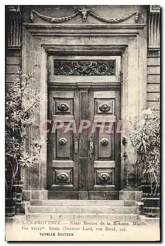Cartes postales Aix en Provence Hotel Bonnet de la Baume Miollis fin XVIII siecle rue Boeuf