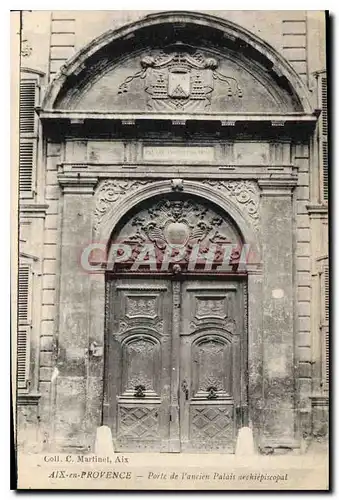 Ansichtskarte AK Aix en Provence Porte de l'Ancien Palais Arohiepiscopal