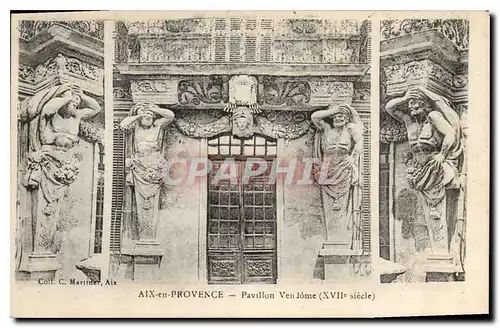 Ansichtskarte AK Aix en Provence Pavillon Vendome XVII siecle