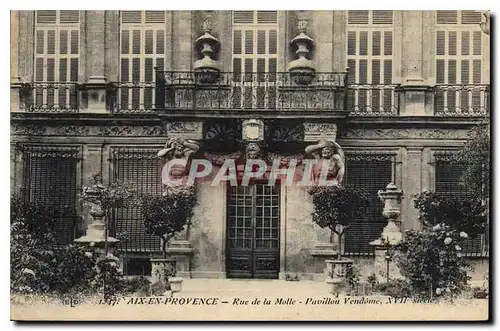 Cartes postales Aix en Provence Rue de la Molle Pavillon Vendome XVII siecle