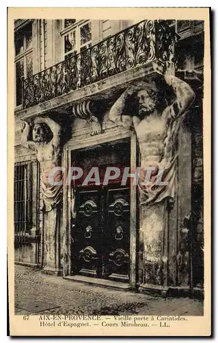 Cartes postales Aix en Provence Vieille porte a Cariatides Hotel d'Espagnet Cours Mirabeau