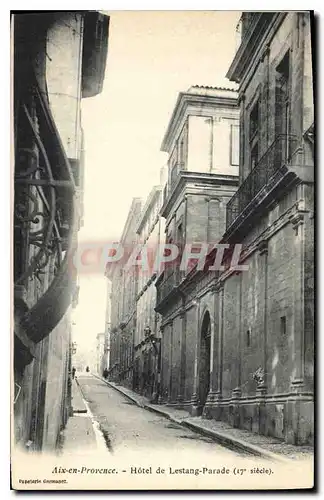 Cartes postales Aix en Provence Hotel de Lestang Parade 17 siecle