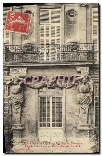 Cartes postales Aix en Provence Pavillon de Vendome Facade Principale Cariatides par Rambot