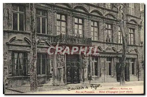 Cartes postales Aix en Provence Hotel d'Espagnet XVII siecle