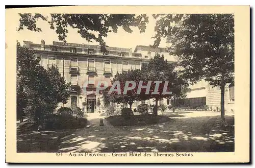 Cartes postales Aix en Provence Grand Hotel des Thermes Sextius