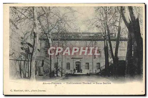 Cartes postales Aix en Provence Establissement Thermal Bains Sextius