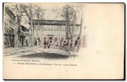 Cartes postales Aix en Provence Establissement Thermal Cours Sextius