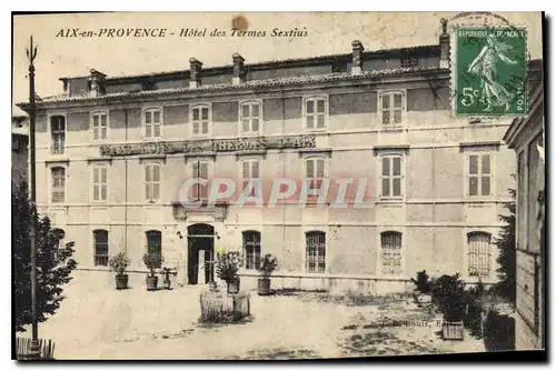 Cartes postales Aix en Provence Hotel des Thermes Sextius