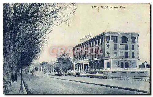 Cartes postales Aix Hotel du Roy Rene