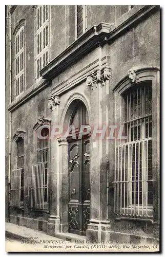 Ansichtskarte AK Aix En Provence Hotel Guillibert Chateauneuf Mascarons par Chastel rue Mazarine 14