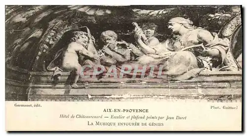 Cartes postales Aix en Provence Hotel de Chateanrenard Escalier et plafond peints par Jean Daret La Musique ento