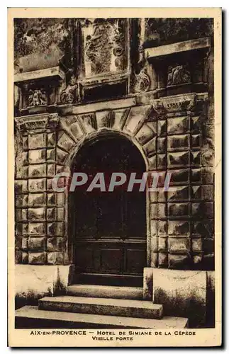 Ansichtskarte AK Aix en Provence Hotel de Simiane de la Cepede Vieille Porte