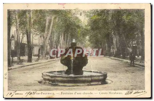 Cartes postales Aix en Provence Fontaine d'eau chaude Cours Mirabeau